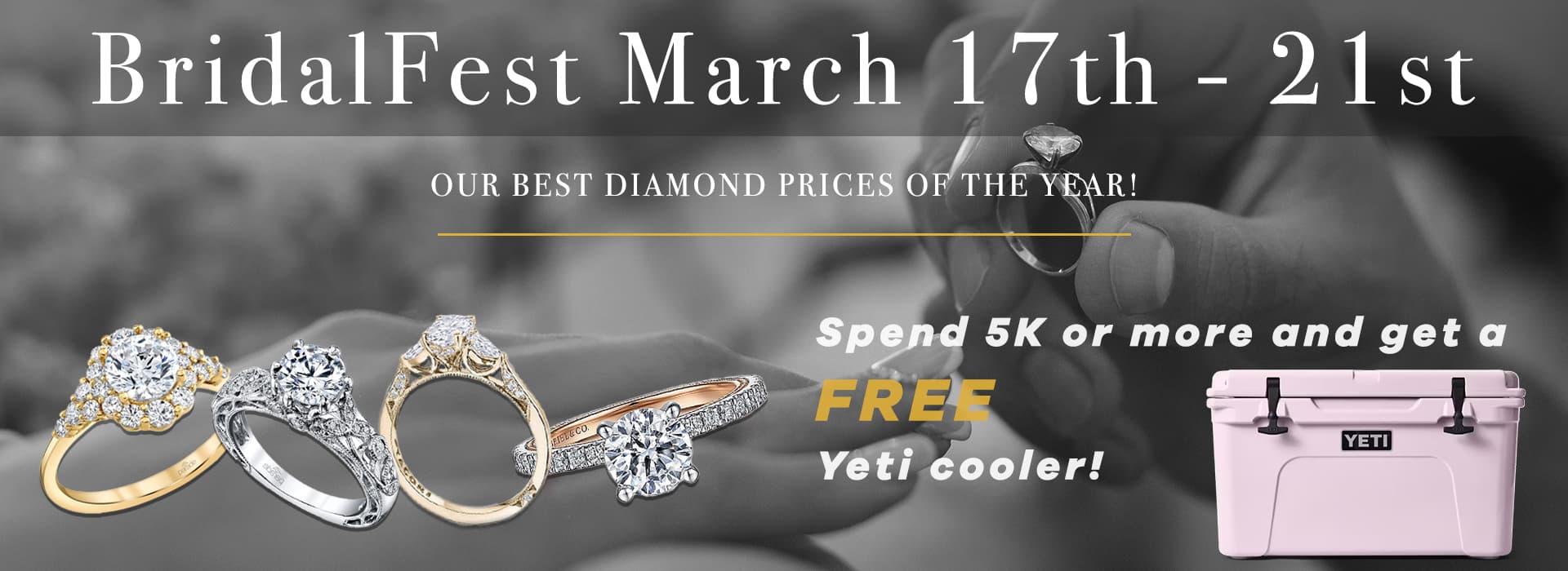 Bridal Fest March 17th - 21st